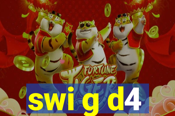 swi g d4